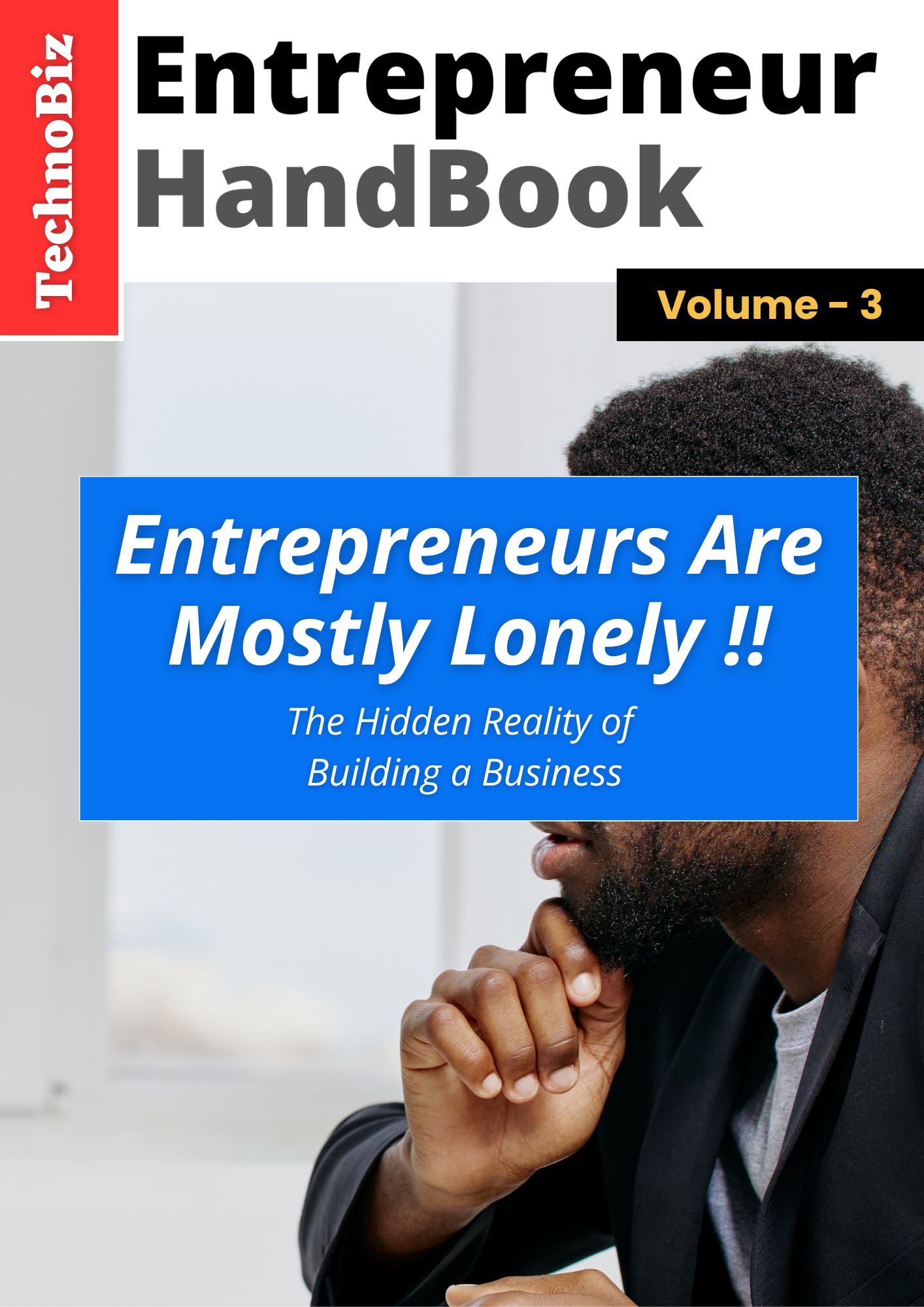 Vol. 3 | Entrepreneurs Are Mostly Lonely !!